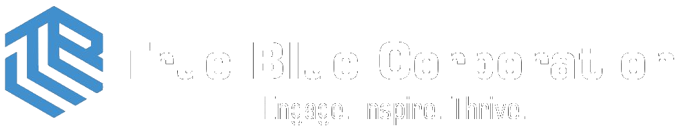 TRUE BLUE CORPORATION